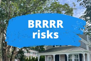 8 BRRRR Threats to Know Before Investing in Rentals