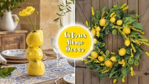 Citrus Home Decoration so Deliciously Summery You can Taste It